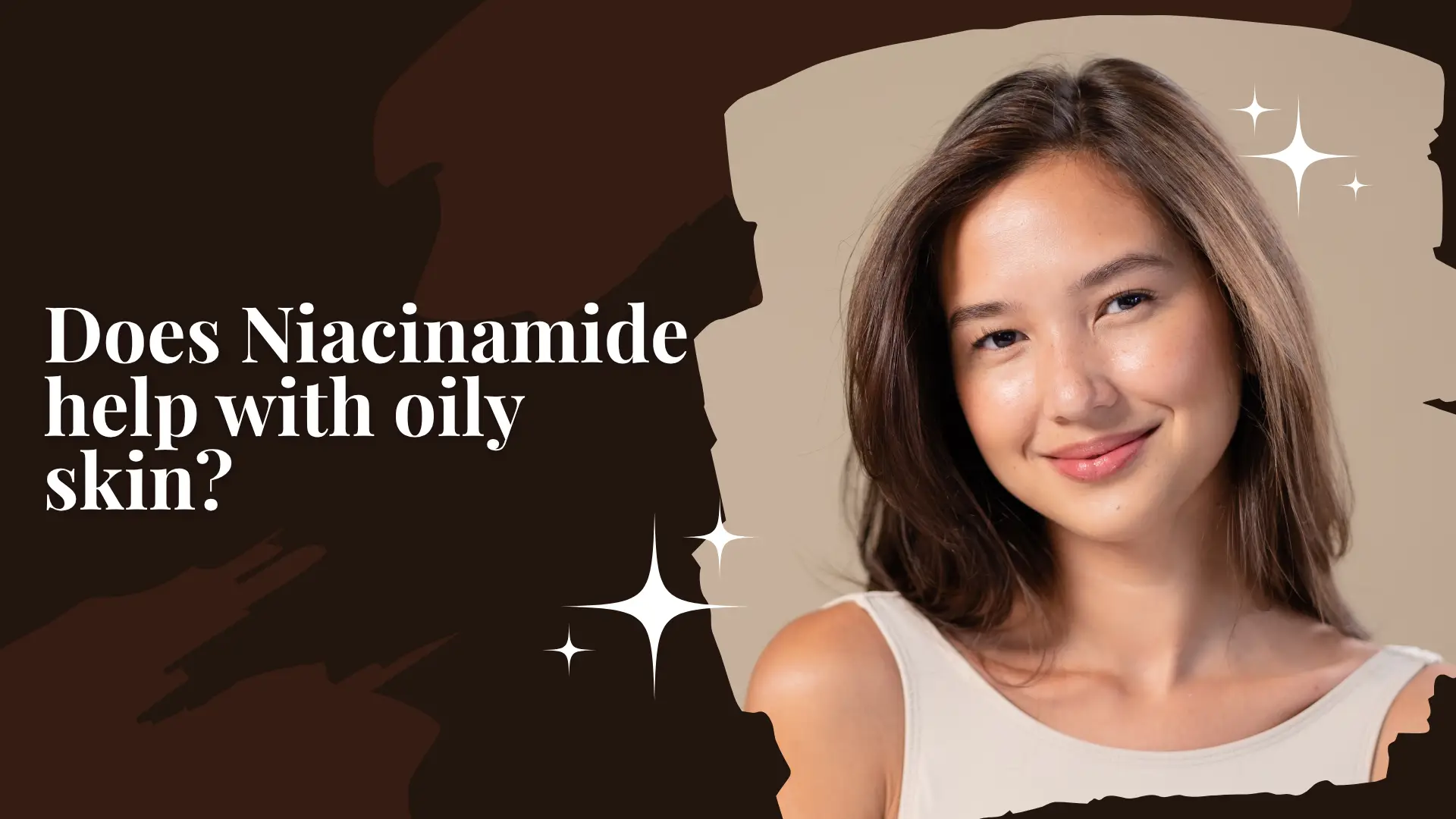 Does niacinamide help with oily skin?