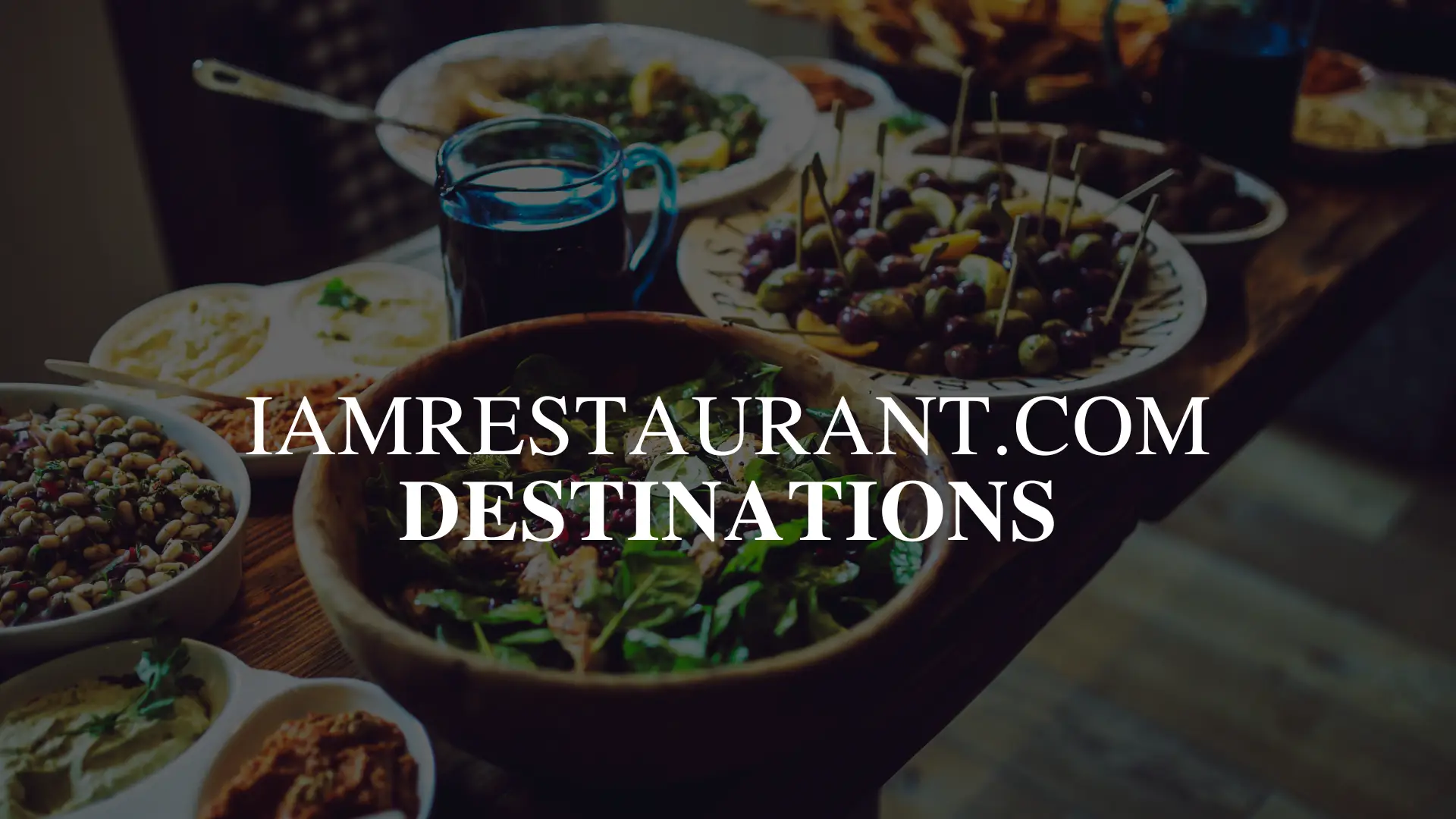 iamrestaurant.com destinations