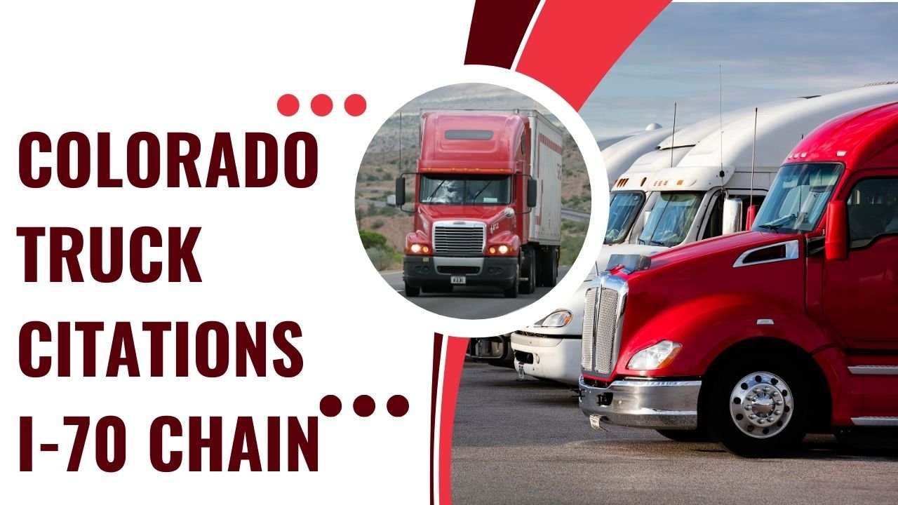 Colorado Truck Citations I-70 Chain