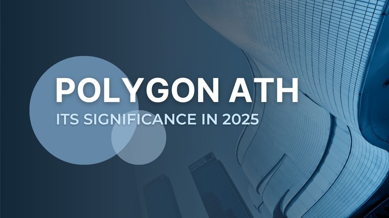 Polygon ATH and Its Significance in 2025