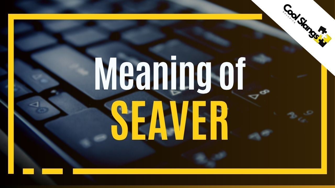 seaver Meaning